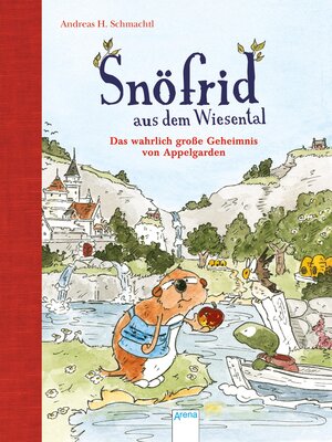 cover image of Snöfrid aus dem Wiesental (1). Das wahrlich große Geheimnis von Appelgarden